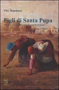 Nuova Collezione Figli di Santa Pupa. Tra fichi secchi, palloncini e bambole di pezza