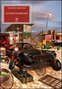 Lo sfasciacarrozze Bestseller