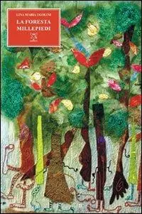 La foresta millepiedi Offerta Del Giorno