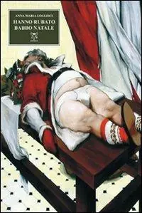 Hanno rubato Babbo Natale Nuovo Arrivo