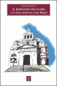 Esclusivo Il borgo di Viscalori e la chiesa dedicata a San Biagio