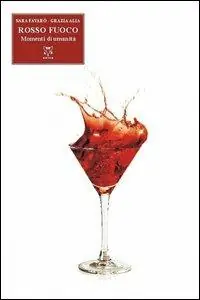 Non Perdere Rosso fuoco. Pezzi di umanità