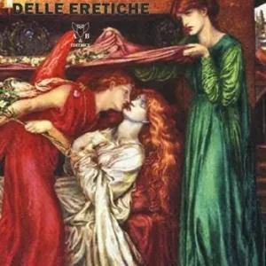 La bolgia delle eretiche Prezzo Scontato