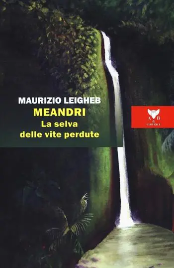 Meandri. La selva delle vite perdute Ordina Subito