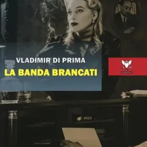 La banda Brancati Acquista Ora
