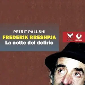 Offerta Limitata Frederik Rreshpja. La notte del delirio