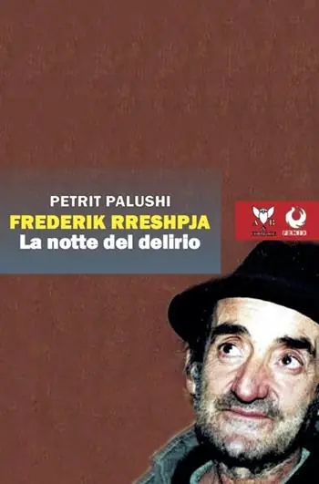 Offerta Limitata Frederik Rreshpja. La notte del delirio