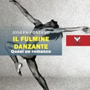 Il fulmine danzante. Quasi un romanzo Ordina Subito