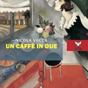 Un caffè in due e altre poesie d’amore Offerta