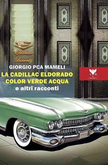 Prezzo Basso La Cadillac Eldorado color verde acqua e altri racconti