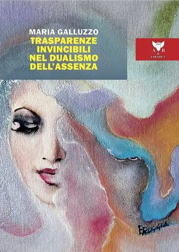Compra Adesso Trasparenze invincibili nel dualismo dell‘assenza