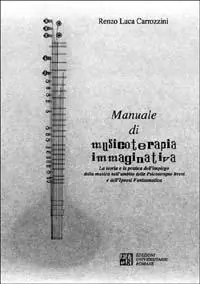 Manuale di musicoterapia immaginativa. Con audiocassetta Compra Oggi Stesso