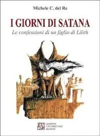 Must-Have I giorni di Satana. Le confessioni di un figlio di Lilith