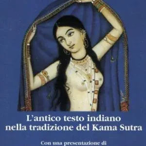 Koka sastra. L‘arte di amare nell‘India medievale Nuova Collezione