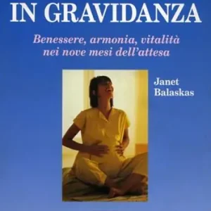 Il libro della salute in gravidanza. Guida pratica e completa per una gravidanza sana e felice Occasione