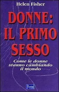 Ultime Pezzi Donne il primo sesso. Come le donne stanno cambiando il mondo