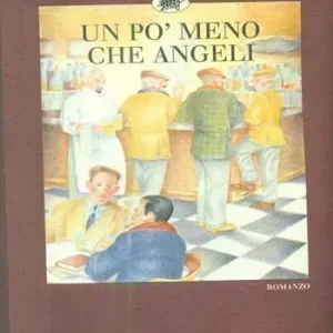 Nuovo Arrivo Un po‘ meno che angeli