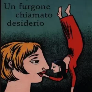 Un furgone chiamato desiderio Subito Disponibile