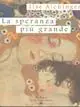 La speranza più grande Pagamento Sicuro