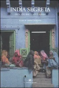 Novità India segreta. Diciotto racconti indiani