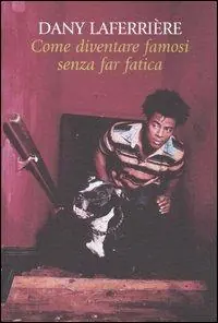 Subito Disponibile Come diventare famosi senza far fatica