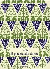 Popolare L‘arte di piacere alle donne