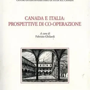 Compra Oggi Stesso Canada e Italia prospettive di cooperazione