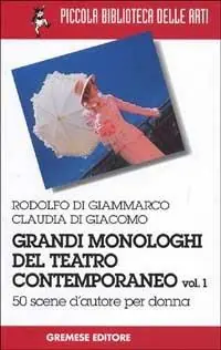 Prezzo Ridotto Grandi monologhi del teatro contemporaneo. Vol. 1 Donna