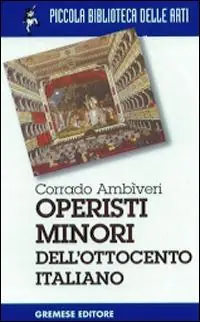 Operisti minori dell‘800 italiano Pagamento Sicuro