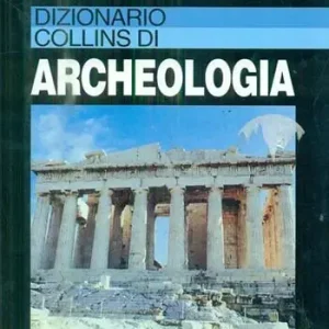 Dizionario Collins di archeologia Prezzo Ridotto