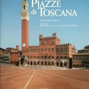 Bestseller Piazze di Toscana. Ediz. illustrata