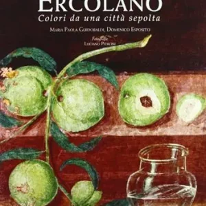 Ercolano. Colori da una città sepolta. Ediz. illustrata Pagamento Sicuro