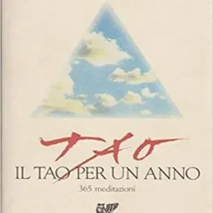 Il tao per un anno. 365 meditazioni Affare