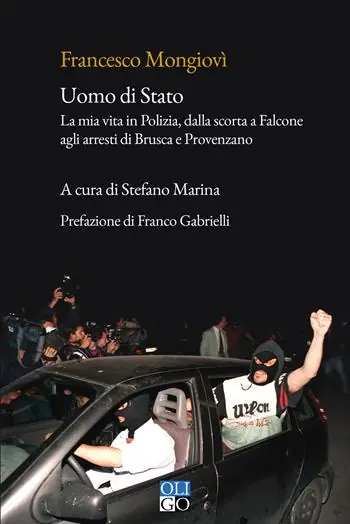Uomo di Stato. La mia vita in Polizia, dalla scorta a Falcone agli arresti di Brusca e Provenzano Quantità Limitata