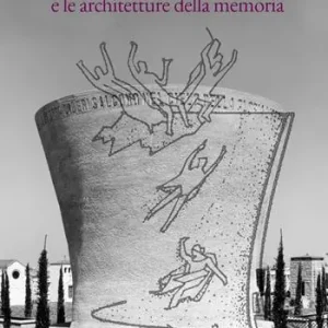 Piero Bottoni e le architetture della memoria. Progetti dall‘Archivio Piero Bottoni nel contesto dell‘Italia del Novecento Offerta Speciale