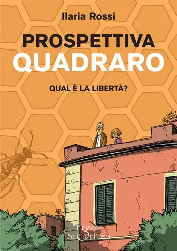 Prospettiva Quadraro. Qual è la libertà? Offerta