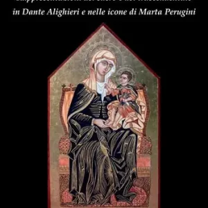 Di Tendenza Rappresentazioni del sacro e del trascendentale in Dante Alighieri e nelle icone di Marta Perugini