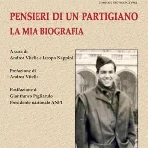 Pensieri di un partigiano. La mia biografia Spedito Oggi