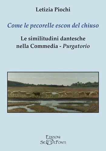 Come le pecorelle escon del chiuso. Le similitudini dantesche nella Commedia, Purgatorio Ultimissimo Modello