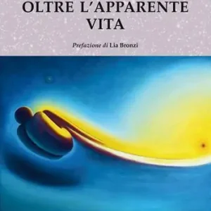 Occasione Imperdibile Oltre l‘apparente vita
