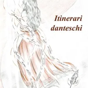 Itinerari danteschi Scelto Dai Clienti