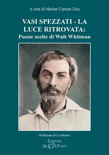 Vasi spezzati-La luce ritrovata poesie scelte di Walt Whitman Miglior Prezzo