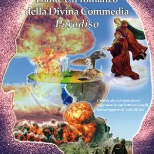 Dante e il romanzo della Divina Commedia. Paradiso A Buon Prezzo