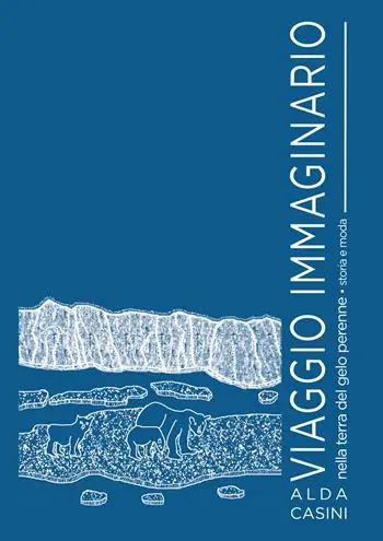 Must-Have Viaggio immaginario nella terra del gelo perenne. Storia e moda