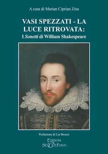 Bestseller Vasi spezzati-La luce ritrovata i «Sonetti» di William Shakespeare