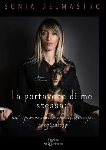 La portavoce di me stessa un‘ipersensibile che sfata ogni pregiudizio Soddisfatti O Rimborsati
