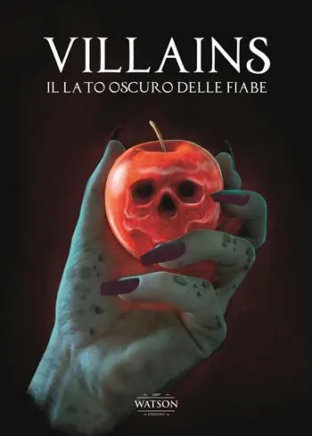 Villains. Il lato oscuro delle fiabe Must-Have