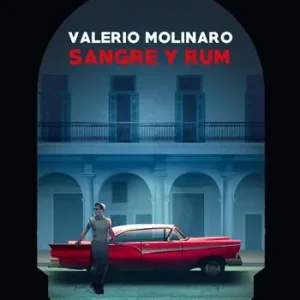 Occasione Imperdibile Sangre y Rum. Ediz. illustrata