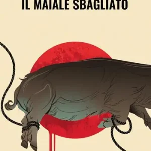 Il maiale sbagliato Quantità Limitata
