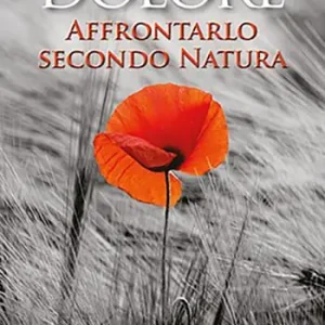 Promo Stagionale Dolore. Affrontarlo secondo natura